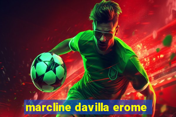 marcline davilla erome